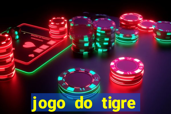 jogo do tigre gratis teste